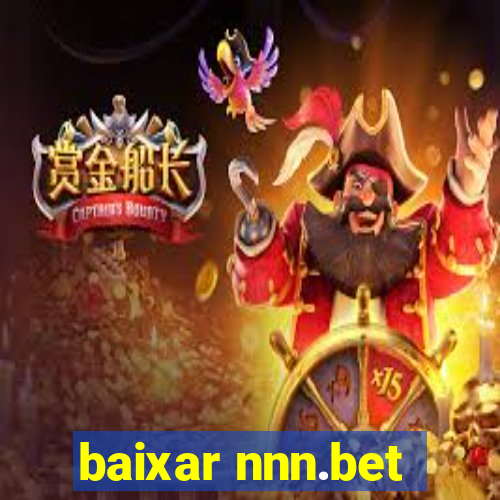 baixar nnn.bet